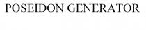 POSEIDON GENERATOR
