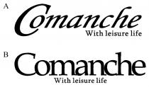 Comanche With leisure life