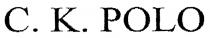 C. K. POLO