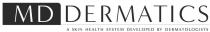 MD DERMATICS A SKIN HEALTH SYSTEM DEVELOPED BY DERMATOLOGISTS