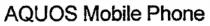 AQUOS Mobile Phone