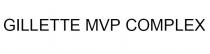 GILLETTE MVP COMPLEX