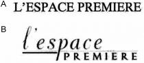 L'ESPACE PREMIERE l'espace PREMIERE