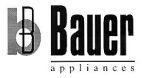 BAUER APPLIANCES Bb