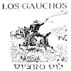 LOS GAUCHOS לוס גאוצ'יס