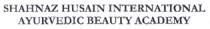 SHAHNAZ HUSAIN INTERNATIONAL AYURVEDIC BEAUTY ACADEMY
