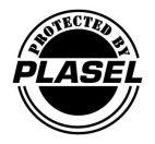 PROTECTED BY PLASEL