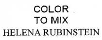 HELENA RUBINSTEIN COLOR TO MIX