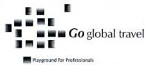 Go global travel Playground for Professionals