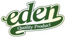 EDEN QUALITY PRODUCT