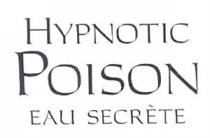 HYPNOTIC POISON EAU SECRETE