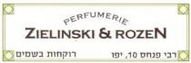 PERFUMERIE ZIELINSKI & ROZEN רוקחות בשמים רבי פנחס 10, יפו