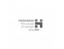 H HADASSAH the power of women who DO