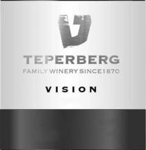 TEPERRBERG FAMILY WINERY SINCE 1870 VISION ט