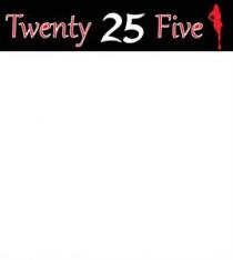 Twenty 25 Five