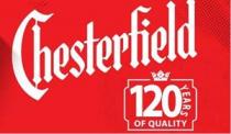 Chesterfield 120 YEARS OF QUALITY