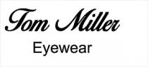 Tom Miller Eyewear