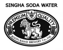 SINGHA SODA WATER PREMIUM QUALITY boon rawd brewery co., ltd.