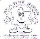 MAZEL STUF PRODUCTIONS, INC.