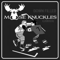 MOOSE KNUCKLES DOWN FILLED CANADA
