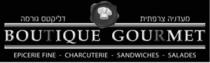 BOUTIQUE GOURMET EPICERIE FINE- CHARCUTERIE- SANDWICHES- SALADES מעדניה צרפתית דליקטס גורמה