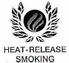 HEAT RELEASE SMOKING