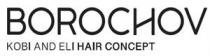 BOROCHOV KOBI AND ELI HAIR CONCEPT