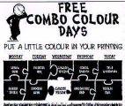 FREE COMBO COLOUR DAYS PUT A LITTLE COLOUR IN YOUR PRINTING