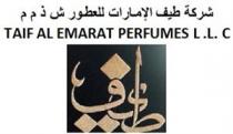TAIF AL EMARAT PERFUMES L.L.C طيف شركة طيف الامارات للعطور ش ذ م م