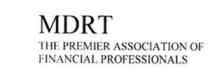 MDRT The Premier Association of Financial Professionals