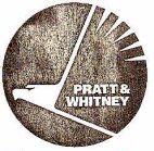 PRATT & WHITNEY
