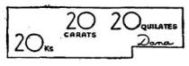 DANA 20 CARATS 20 KS 20 QUILATES