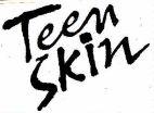 Teen Skin