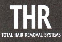 THR TOTAL HAIR REMOVAL SYSTEMS