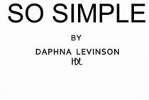 SO SIMPLE by DAPHNA LEVINSON Hdl