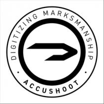 DIGITIZING MARKSMANSHIP ACCUSHOOT