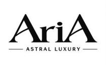 AriA ASTRAL LUXURY