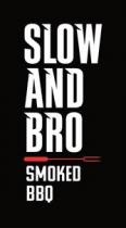 SLOW AND BRO SMOKED BBQ