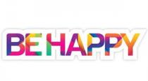 BE HAPPY