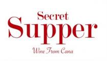 SECRET SUPPER WINE FROM CANA