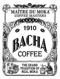 MAÎTRE DU MOKA COFFEE MASTERS 1910 BACHA COFFEE THE GRAND TRADITION OF REAL MOKA