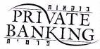 PRIVATE BANKING בנקאות פרטית