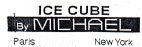 ICE CUBE BY MICHAEL Paris New York