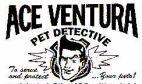 ACE VENTURA PET DETECTIVE To serve and protect ...your pets!