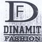 DINAMIT FASHION D F DF