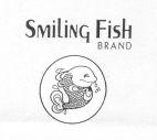 SMILING FISH BRAND