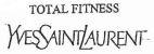 TOTAL FITNESS YVES SAINT LAURENT