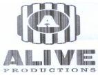 A ALIVE PRODUCTIONS
