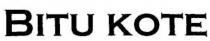 BITU KOTE