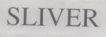 SLIVER
